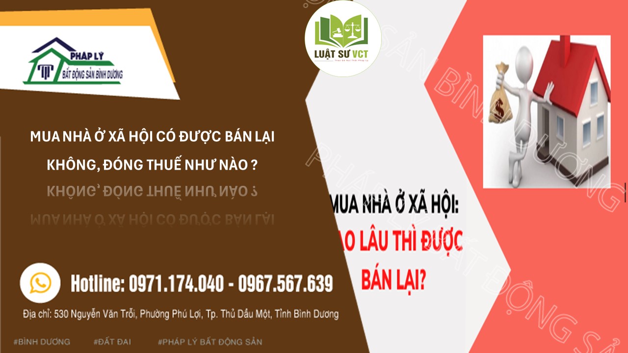 MUA NHÀ Ở XÃ HỘI XONG CÓ ĐƯỢC BÁN LẠI KHÔNG