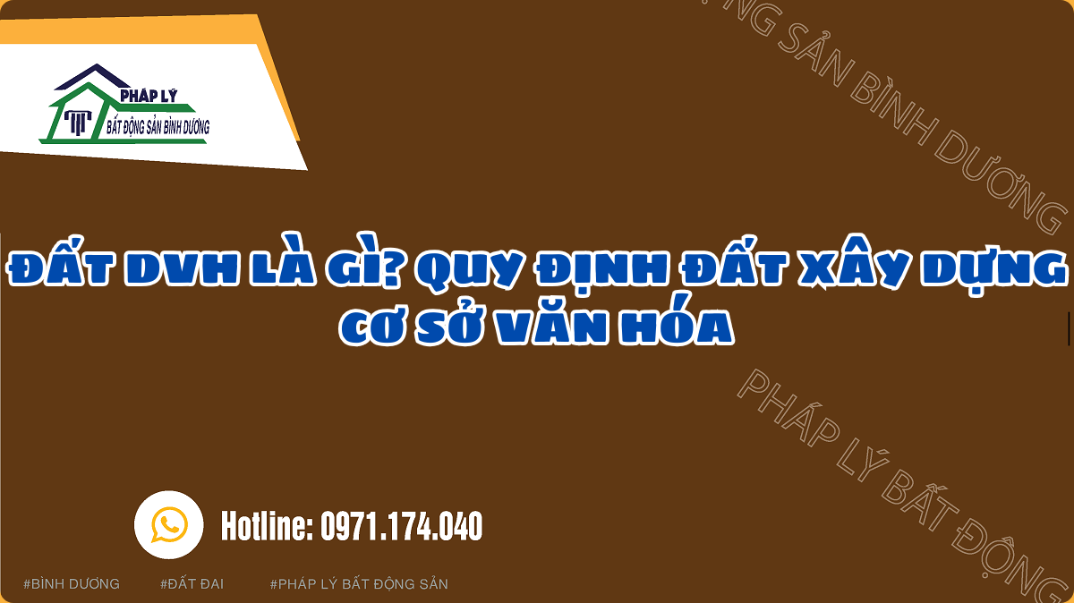 ĐẤT DVH LÀ GÌ? QUY ĐỊNH ĐẤT XÂY DỰNG CƠ SỞ VĂN HÓA