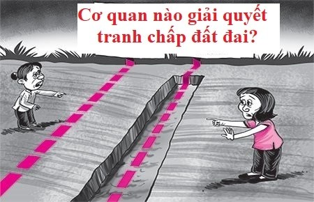 Thẩm quyền giải quyết tranh chấp đất đai 2025